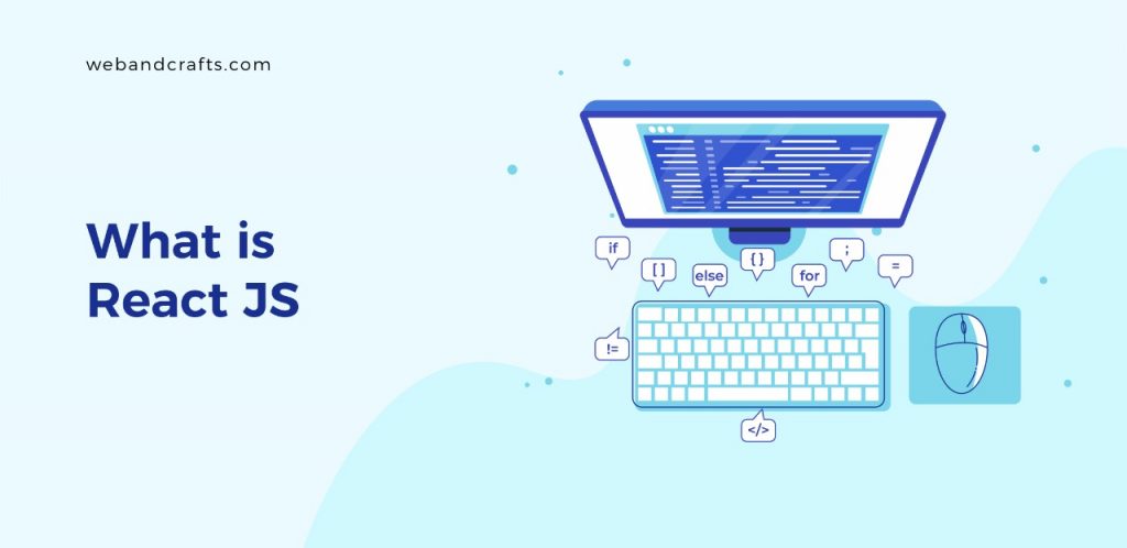 15 Features of React JS: Benefits of Using for Web Development